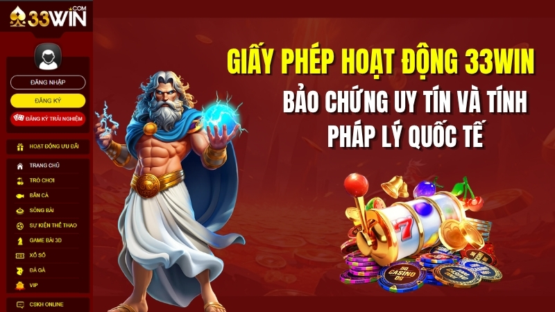 Giấy Phép Hoạt Động 33WIN – Pháp Lý Minh Bạch Chuẩn Quốc Tế